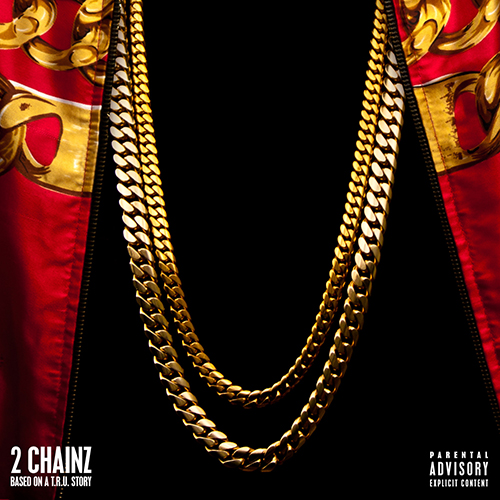 2 Chainz-Based on a T.R.U. Story