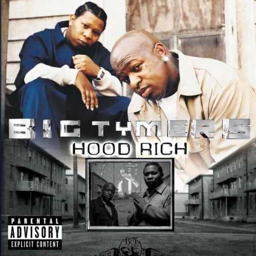 Big Tymers-Hood Rich - Platinum