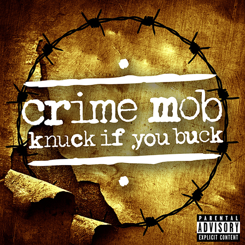 Crime Mob-Knuck if You Buck - Platinum